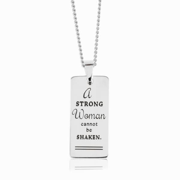 Joyful Sentiments A Strong Woman cannot be Shaken Pendant Necklace